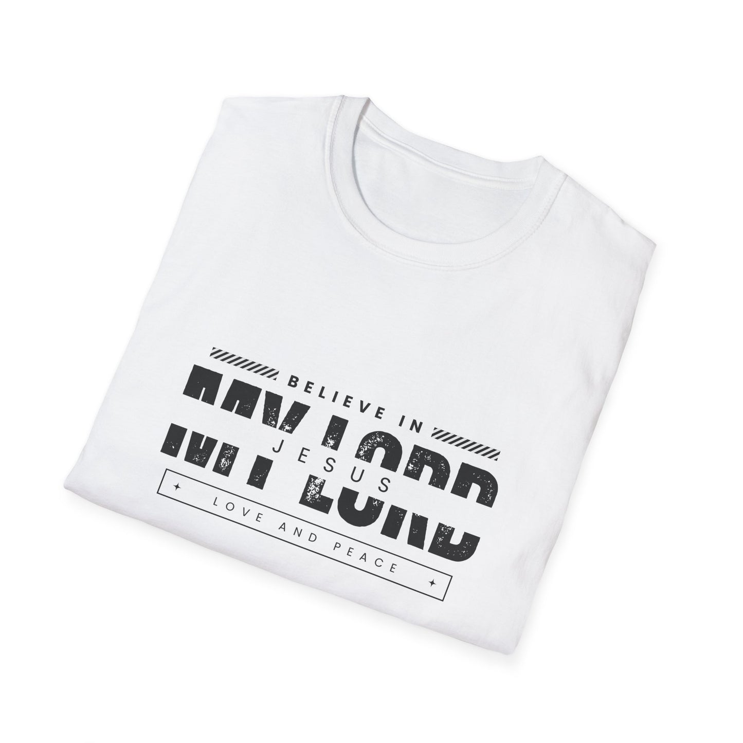 Minimalist Believe In My Lord Jesus T-Shirt Soft, Breathable, and Faith-filled